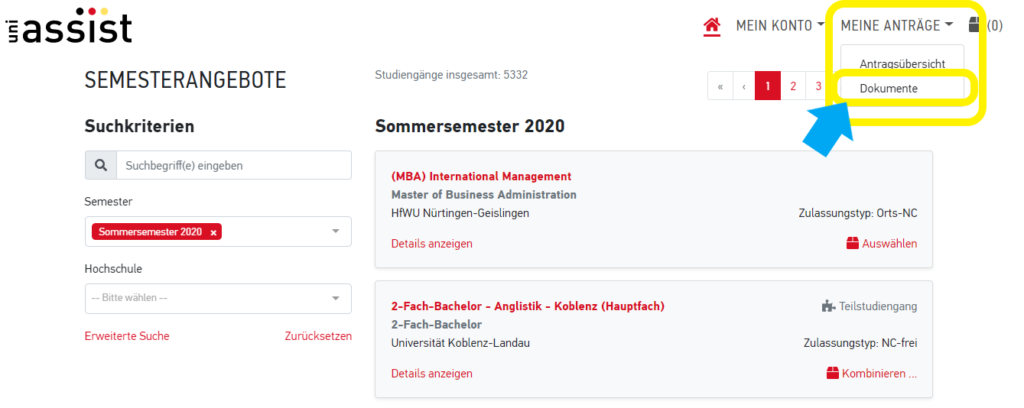 •gaséist 
SEMESTERANGEBOTE 
A 
MEIN KONTO 
2 
MEINE ANTRÄGE 
Antraasübersicht 
Dokumente 
Studiengänge insgesamt: 5332 
Sommersemester 2020 
(MBA) International Management 
Master of Business Administration 
HfWU Nürtingen-Geislingen 
Details anzeigen 
2-Fach-Bachelor - Anglistik - Koblenz (Hauptfach) 
2-Fach-Bachelor 
Universität Koblenz-Landau 
Details anzeigen 
3 
Suchkriterien 
Q Suchbegriff(e) eingeben 
Semester 
Sommersemester 2020 x 
Hochschule 
Bitte wählen 
Erweiterte Suche 
Zurücksetzen 
Zulassungstyp: Orts-NC 
Auswählen 
Teilstudiengang 
Zulassungstyp: NC-frei 
Kombinieren 